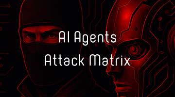 AI Agents Attack Matrix