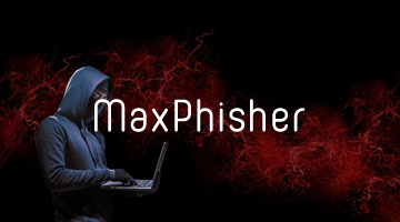MaxPhisher